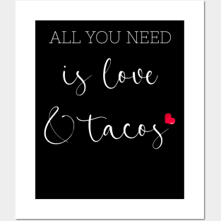 Womens All You Need Is Love and Tacos Cute Funny cute Valentines Day Posters and Art